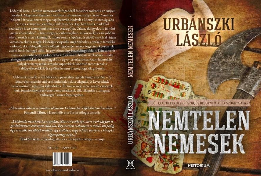 Urbánszki László - Nemtelen nemesek regény, 2013, Historium